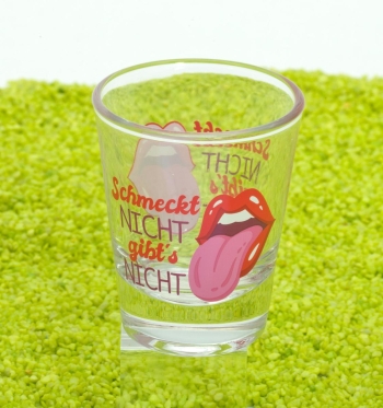 Schnapsglas Schmeckt nicht gibt´s nicht 6cl