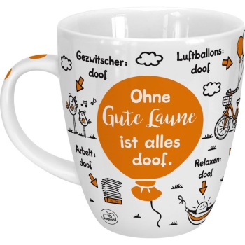 Tasse Porzellan ODIAD Gute Laune - Ohne Gute Laune ist alles doof 400ml